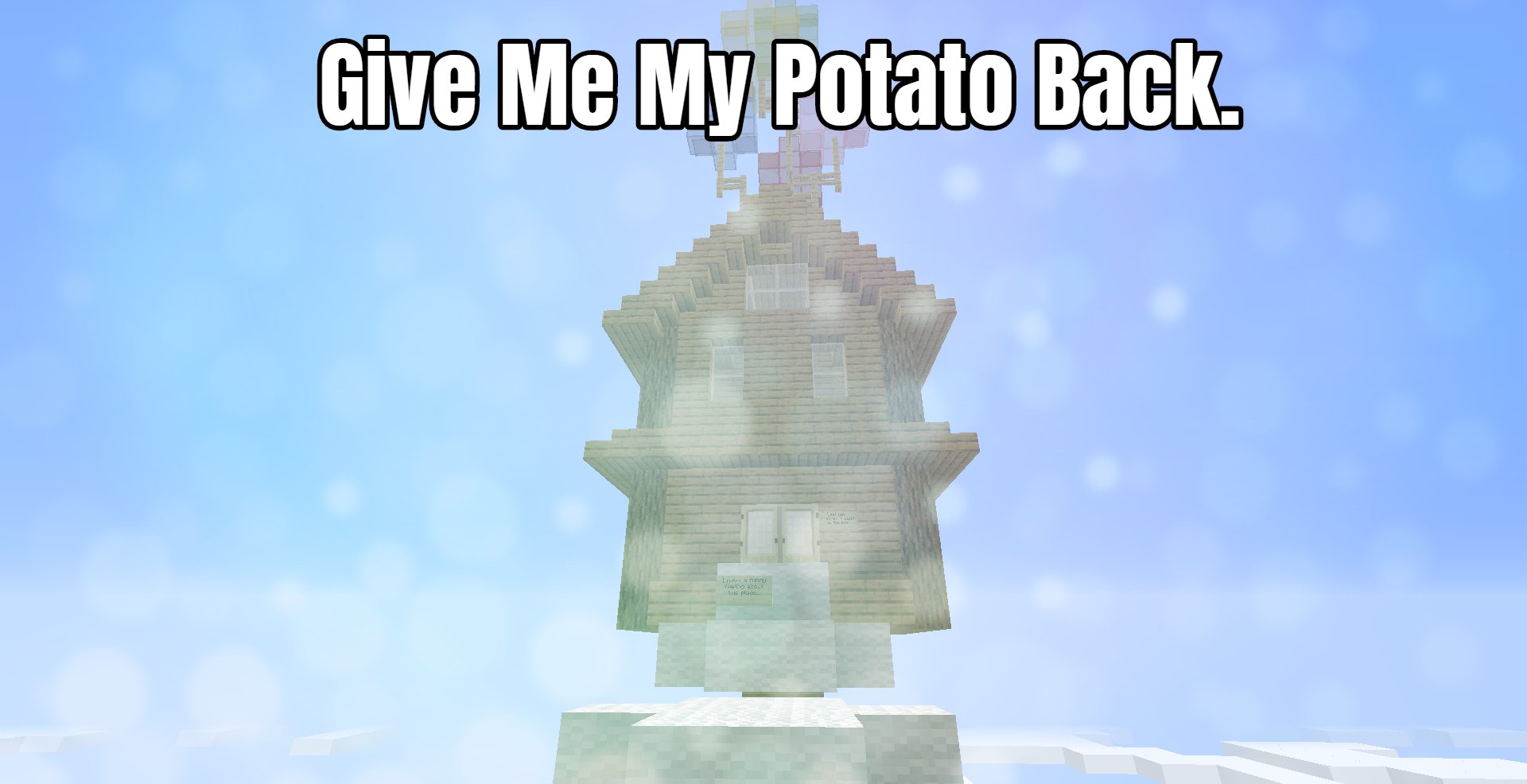 Descarca Give Me My Potato Back. pentru Minecraft 1.14.4